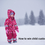How to win child custody ?