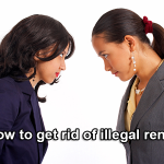 How to get rid of illegal rent?