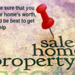 To make sure that you get your home’s worth, it would be best to get legal help
