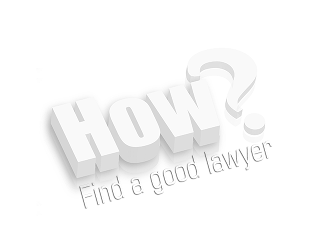 How to find a good lawyer