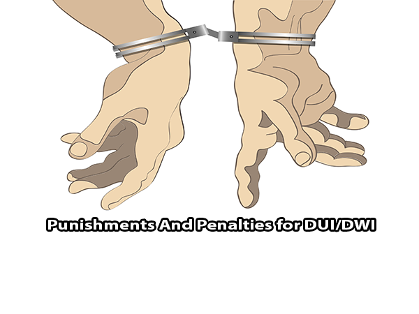 Punishments And Penalties for DUI/DWI